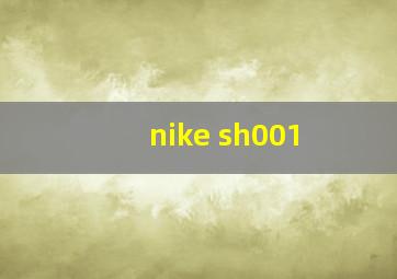 nike sh001